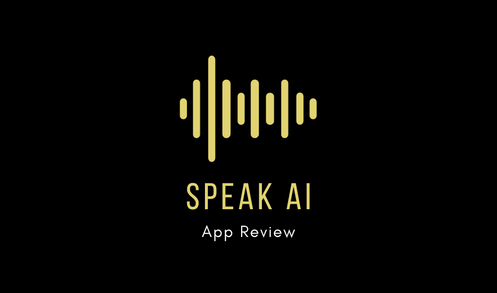 Speak AI App Review